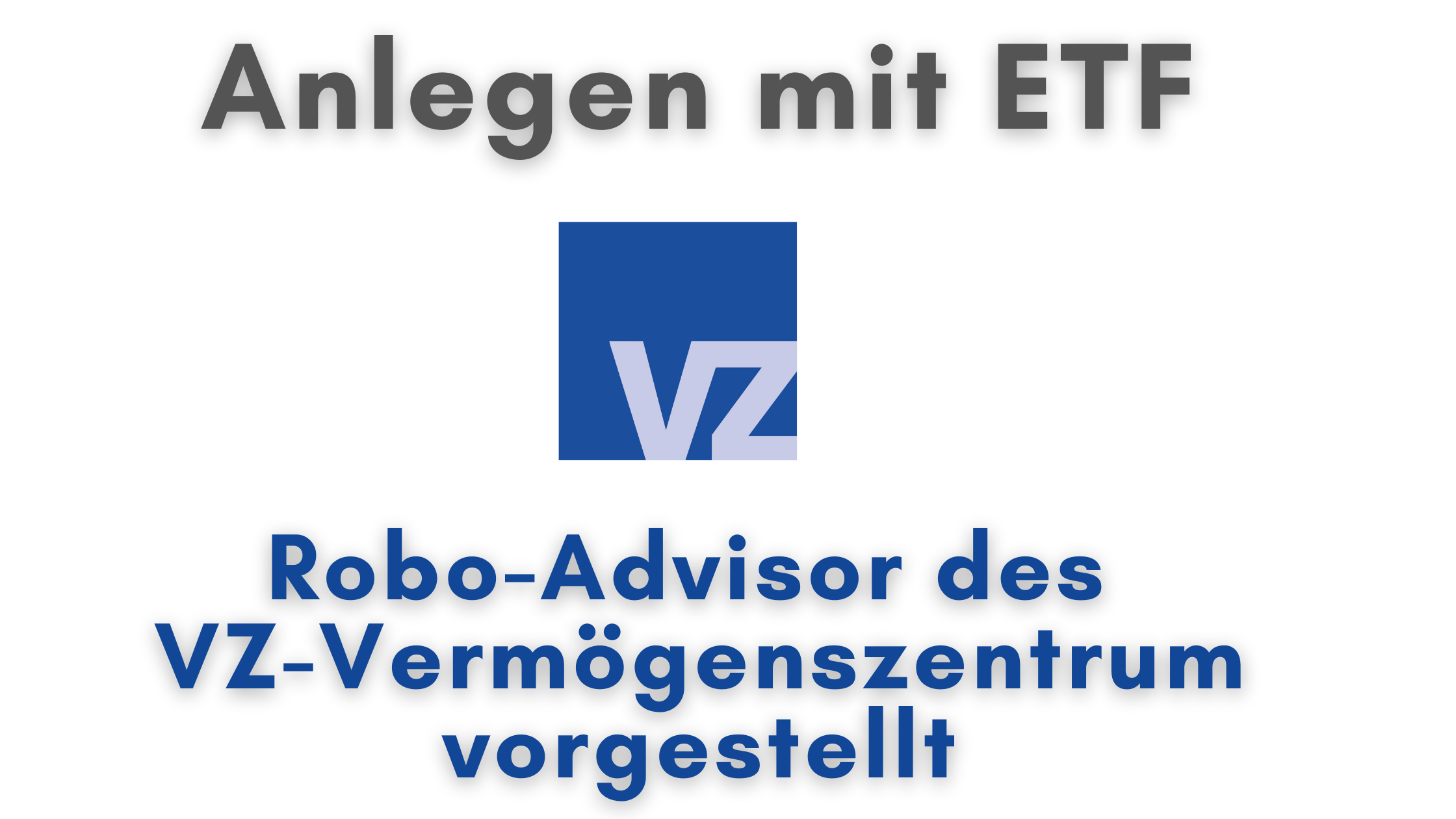 VZ Vermögenszentrum: Anlegen mit ETF
