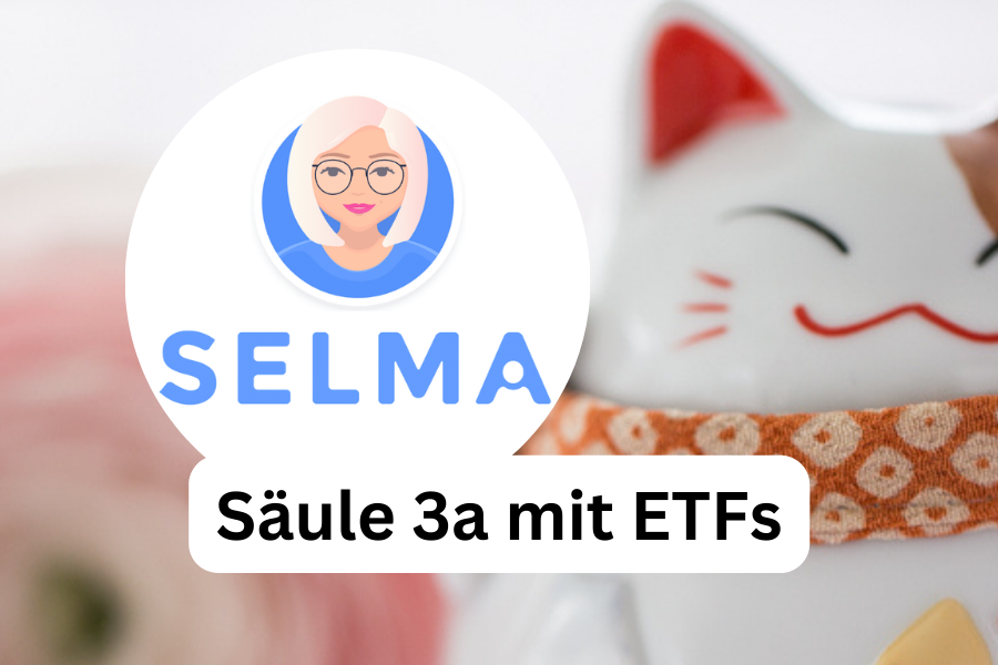 Selma Säule 3a mit ETFs