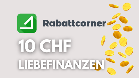 Rabattcorner Startbonus Code LIEBEFINANZEN CHF 10