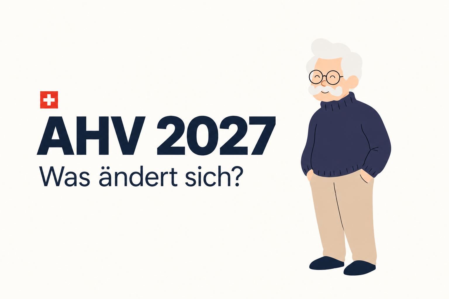 AHV Rente berechnen 2027: Rechner, Tabelle und Checkliste